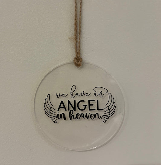 'We have an angel in heaven' Acrylic Tree Decoration